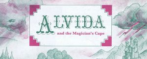 Alvida and the Magician's Cape